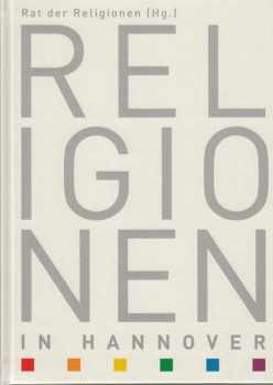 Buchtitel: Religionen in Hannover Buchcover: Religionen in Hannover
